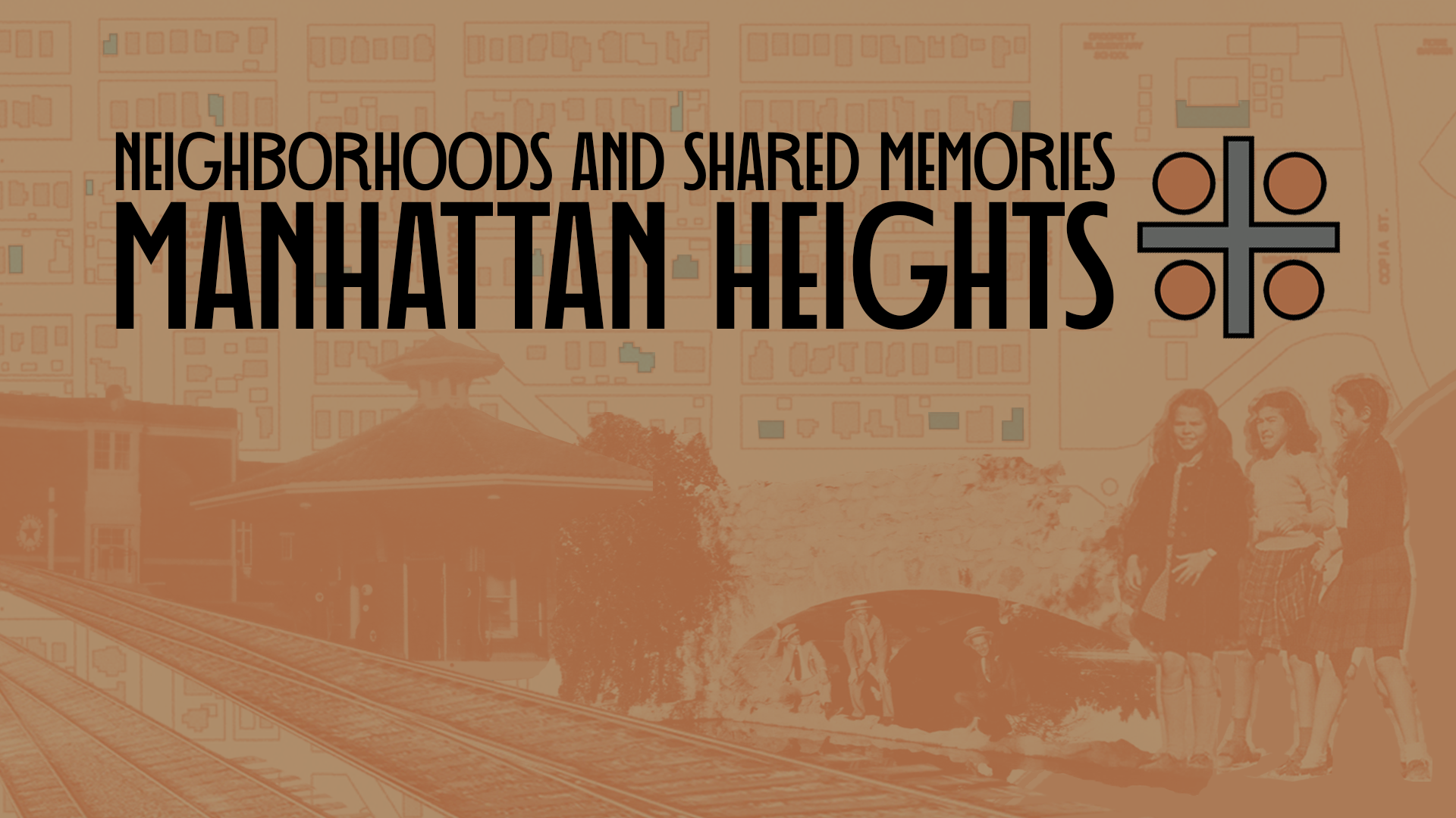 Neighborhoods and Shared Memories: Manhattan Heights